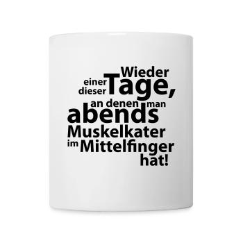  Muskelkater im Mittelfinger - Tasse - Weiß - Vorne