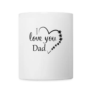 I love you Dad - Mug - white - Front