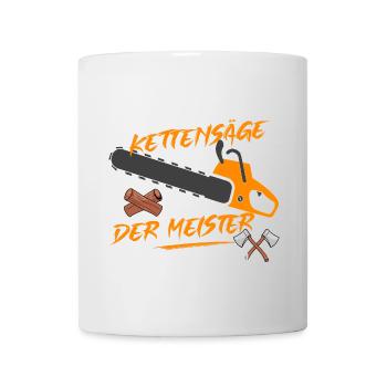 Der Meister will Holz machen! - Tasse - Weiß - Vorne