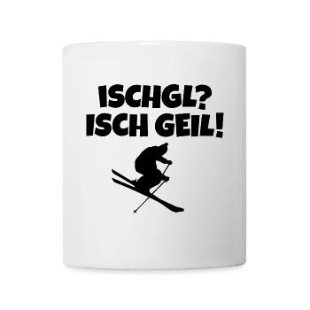 Ischgl Isch Geil Apres Ski Skifahrer - Tasse - Weiß - Vorne