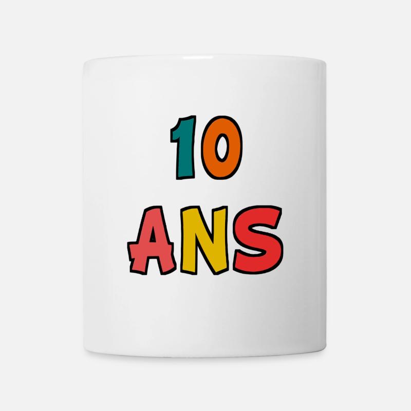 10 Ans. HAPPY BIRTHDAY. JOYEUX ANNIVERSAIRE. - Mug blanc - blanc