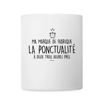 ma marque de fabrique la ponctualité - Mug blanc - blanc - Devant