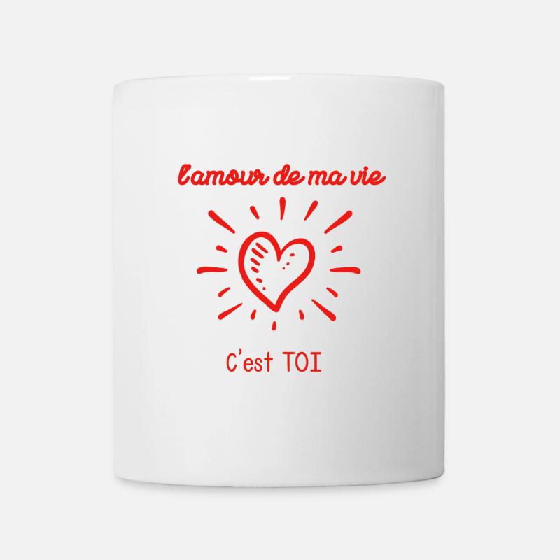 L'Amour de ma vie C’est TOI - Mug blanc - blanc