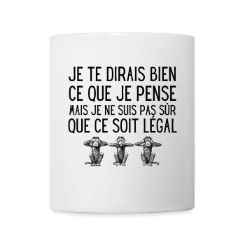 je te dirais bien ce que je pense - Humour noir - Mug blanc - blanc - Devant
