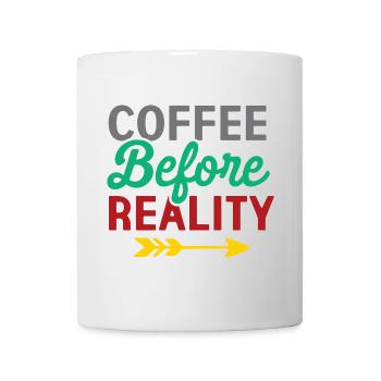 Coffee Before Reality - Mug - white - Front