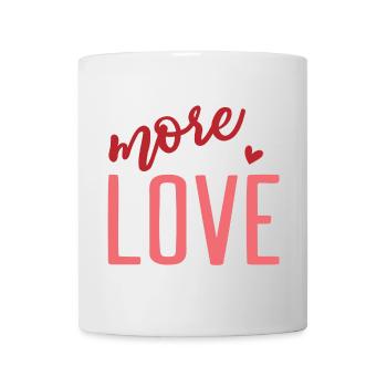 T-Shirt mehr Liebe Valentinstag Valentinstag - Tasse - Weiß - Vorne