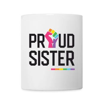 LGBT Pride Month - Proud Sister - Mug - white - Front
