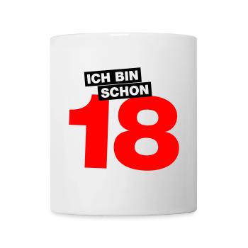 Ich bin schon 18 - Tasse - Weiß - Vorne
