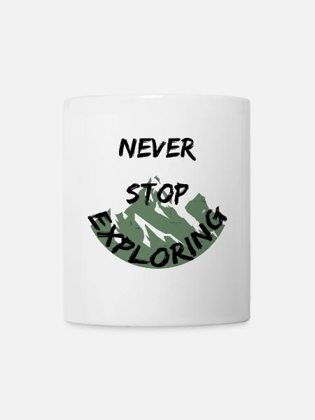 Never Stop Exploring Mountains Hiking Adventure - Mug - white
