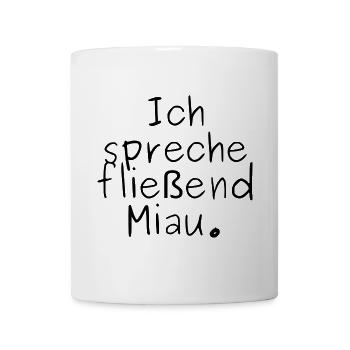 Lustige Katzen-Sprüche - Tasse - Weiß - Vorne