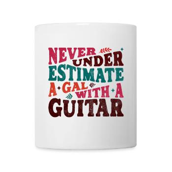 Never underestimate a Gal with a Guitar - Mug - white - Front