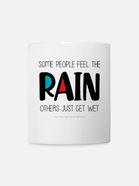 Spüren Sie den Regen - Tasse - Weiß