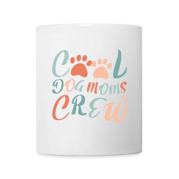 Cool Dog Moms Crew – Modernes Hundemama Design - Tasse - Weiß - Vorne