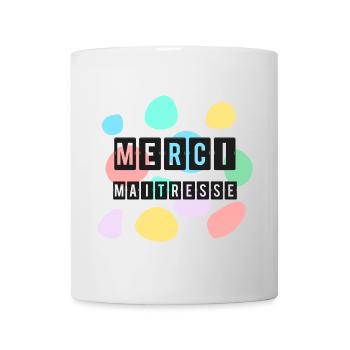 MISTRESS. THANK YOU. THANK YOU MISTRESS - Mug - white - Front