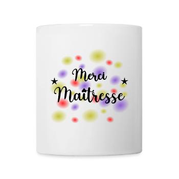 MISTRESS. THANK YOU. THANK YOU MISTRESS. GIFT - Mug - white - Front