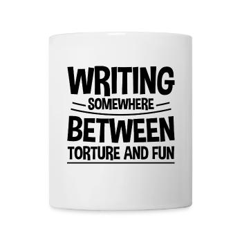Writing, Somewhere Between Torture And Fun 2 - Mug - white - Front