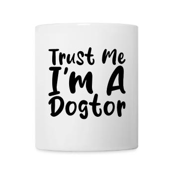 Croyez-moi, je suis un Dogtor 3 - Mug blanc - blanc - Devant