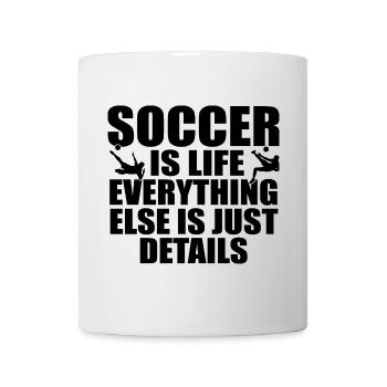 Fußball ist Leben, alles andere sind nur Details - Tasse - Weiß - Vorne