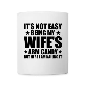 Het is niet gemakkelijk om de arm van mijn vrouw te zijn - Mok - wit - Voor