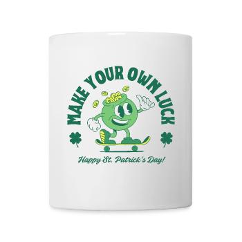 Make Your Own Luck - St. Patrick's Day - Mug - white - Front