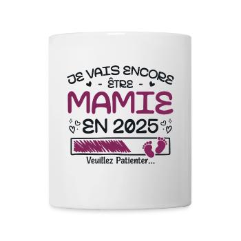 Ich werde auch 2025 noch eine Oma sein - Tasse - Weiß - Vorne
