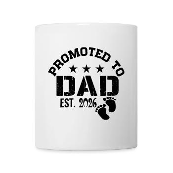 Promoted to Dad 2026 Promoted To Be Daddy 2026 - Mug - white - Front