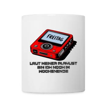 Playlist Wochenende - Tasse - Weiß - Vorne
