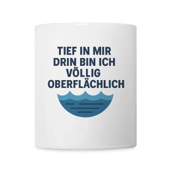 Tief oberflächlich - Tasse - Weiß - Vorne
