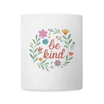 be kind floral design - Mug - white - Front