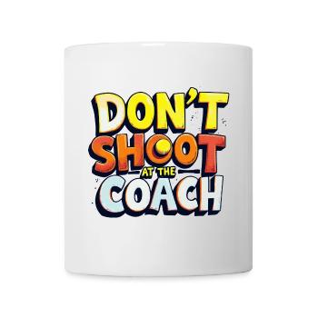 Nicht auf den Trainer schießen - Tasse - Weiß - Vorne