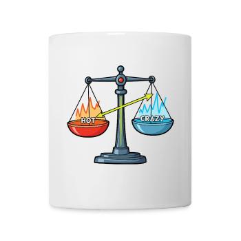 Hot vs. Crazy – A Question of Balance ! - Mug - white - Front