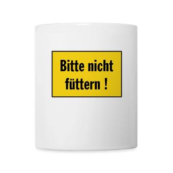 Bitte nicht füttern - AndreSi Design - Tasse - Weiß - Vorne