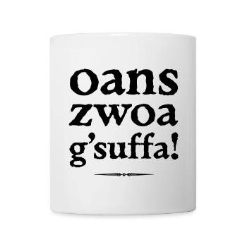 oans, zwoa, g'suffa! - Tasse - Weiß - Vorne