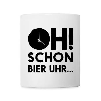 OH schon Bier Uhr... - Tasse - Weiß - Vorne