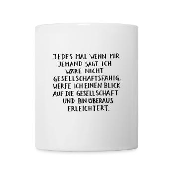 Gesellschaftsfähig - Tasse - Weiß - Vorne