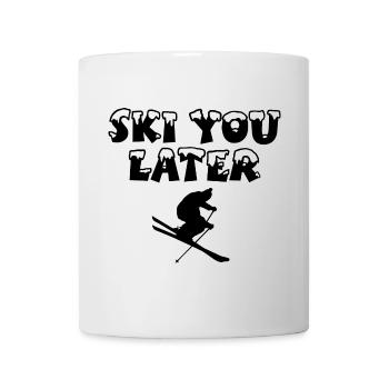 Ski You Later Schi und Wintersport Design - Tasse - Weiß - Vorne