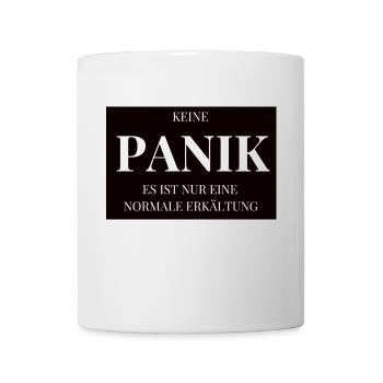 Keine PANIK schwarz - Tasse - Weiß - Vorne