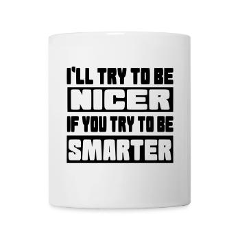 I'll try to be nicer # - Mug - white - Front
