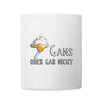 Gans Oder Gar Nicht I Gänse Wortspiel - Tasse - Weiß - Vorne
