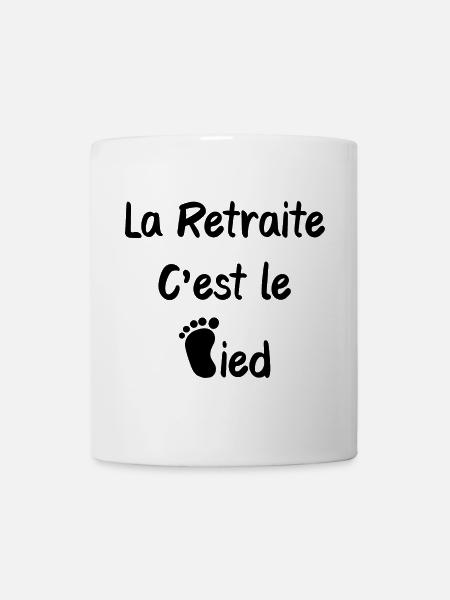 La retraite c'est le pied humour - Mug blanc - blanc