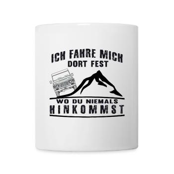 Defender ich fahre mich dort fest wo du nie - Tasse - Weiß - Vorne