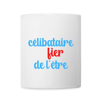Je suis célibataire et fier de l etre - Mug blanc - blanc - Devant