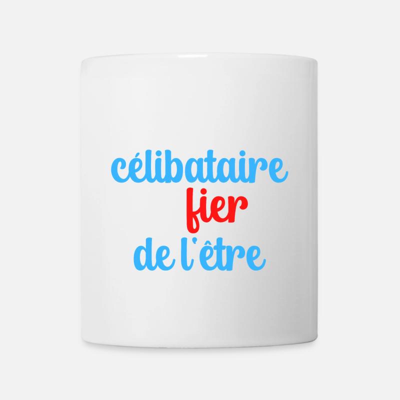 Je suis célibataire et fier de l etre - Mug blanc - blanc