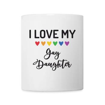 Ich liebe meine schwule Tochter - Tasse - Weiß - Vorne