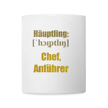 häuptling chef - Tasse - Weiß - Vorne