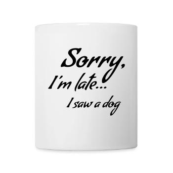 Désolé d’être en retard... J’ai vu un chien * - Mug blanc - blanc - Devant