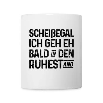 Scheißegal Ich geh eh bald in den Ruhestand - Tasse - Weiß - Vorne
