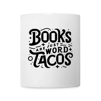 Books Are Just Word Tacos 18 - Mug - white - Front