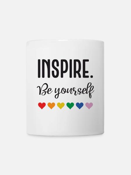 LGBT Pride Month - Inspirieren. Sei du selbst - Tasse - Weiß