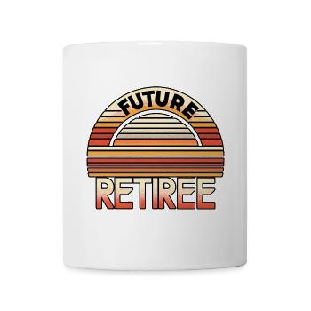 Future Retiree 7 - Mug - white - Front